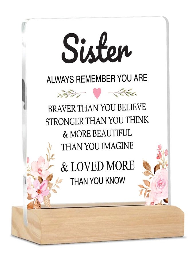 Giftplease Sign Sister You are Stronger Plaque with Wood Stand | Rakshabandhan Rakhi Gift | Gift for Sister Home Office Desk Decor | (4 X 4 Inches) MP_62 - Image 1